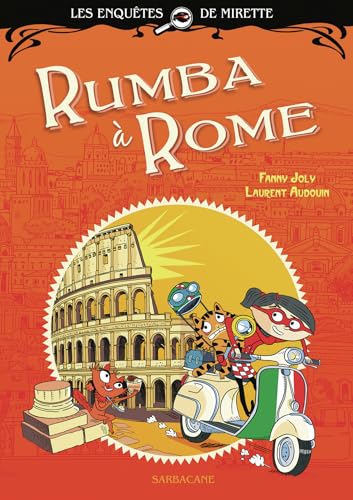 Les enquêtes de Mirette - Rumba à Rome: Premiers Romans Les enquêtes de Mirette - Rumba à Rome: Premiers Romans von SARBACANE