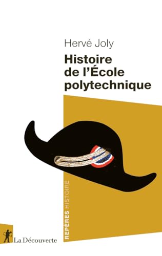 Histoire de l'Ecole polytechnique von LA DECOUVERTE
