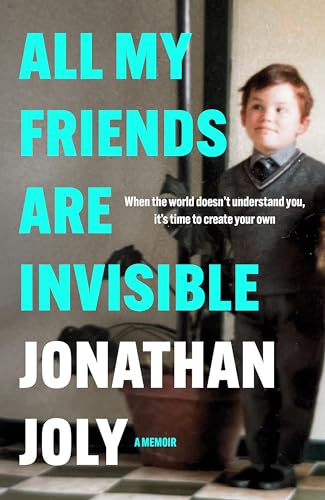 All My Friends Are Invisible: the inspirational childhood memoir von Quercus