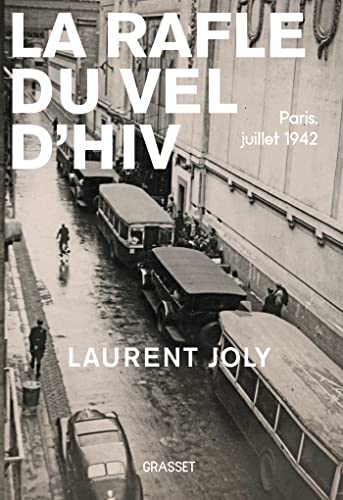 La Rafle du Vél d'Hiv: Paris, juillet 1942 von GRASSET