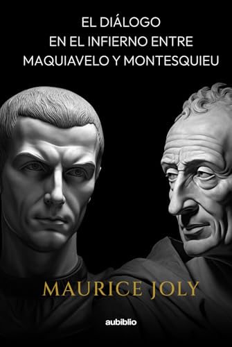 Diálogo en el infierno entre Maquiavelo y Montesquieu von Independently published