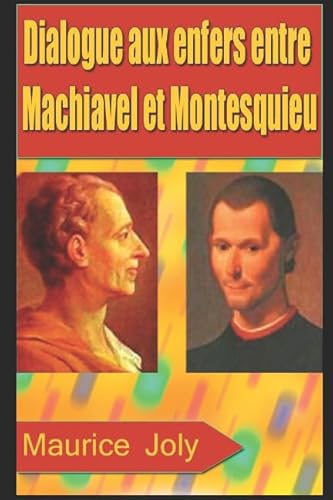 Dialogue aux enfers entre Machiavel et Montesquieu