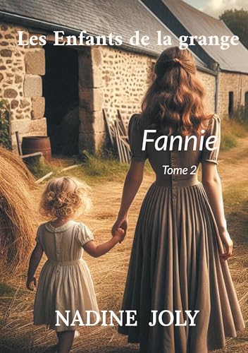 Les Enfants de la grange: Fannie Tome 2 von BoD – Books on Demand – Frankreich