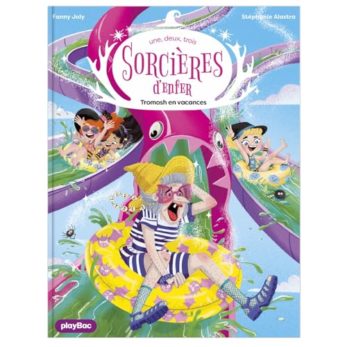 Une, deux, trois Sorcières d'enfer - L'île du bonheur- Tome 5 von PLAY BAC
