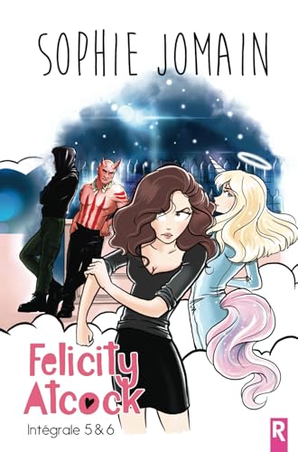 Felicity Atcock: Intégrale, tomes 5 et 6 von Independently published