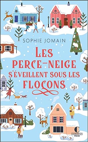 Les Perce-neige s'éveillent sous les flocons: Une comédie de Noël magique et pétillante !