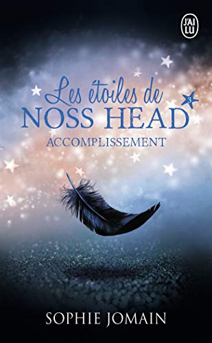 Les etoiles de Noss Head 3/Accomplissement