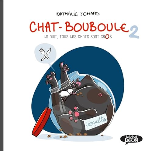 Chat-Bouboule - Tome 2 La nuit, tous les chats sont gros (2) von MICHEL LAFON