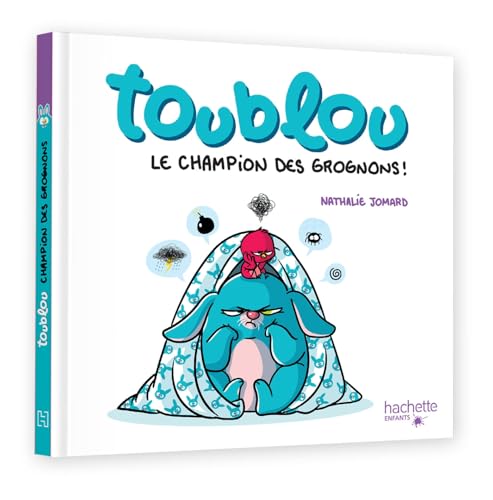 Toublou - Champion des grognons Toublou - Champion des grognons von HACHETTE ENFANT
