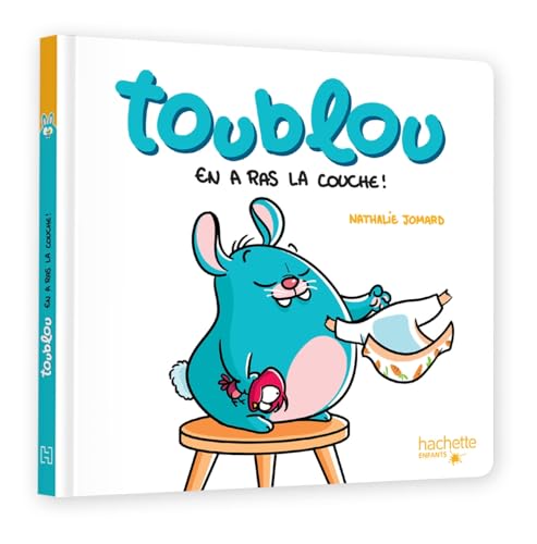Toublou en a ras-la-couche Toublou en a ras-la-couche von HACHETTE ENFANT