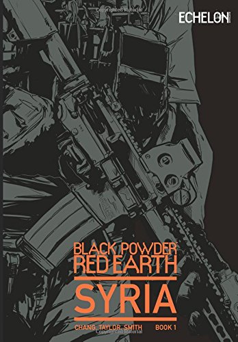Black Powder Red Earth Syria V1 von CreateSpace Independent Publishing Platform