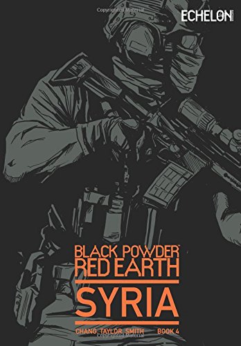 Black Powder Red Earth Syria V4: Evergreen von CreateSpace Independent Publishing Platform