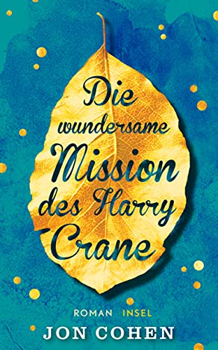 Die wundersame Mission des Harry Crane: Roman (insel taschenbuch)