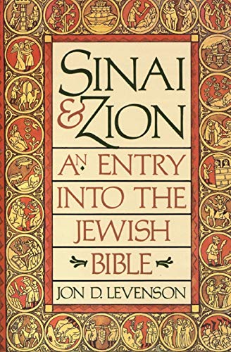 Sinai and Zion: An Entry into the Jewish Bible von HarperOne