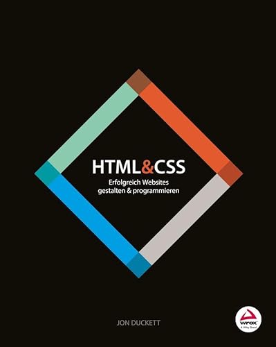 HTML & CSS: Erfolgreich Websites gestalten und programmieren