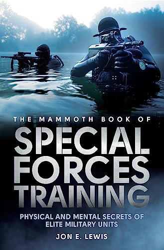 The Mammoth Book Of Special Forces Training: Physical and Mental Secrets of Elite Military Units (Mammoth Books) von Robinson