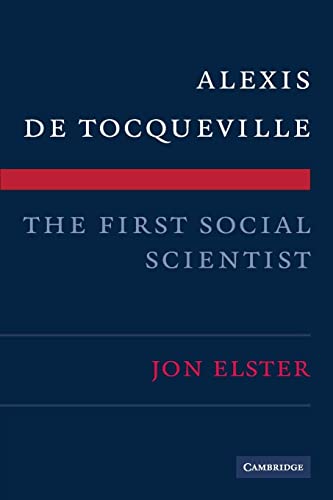 Alexis de Tocqueville, the First Social Scientist von Cambridge University Press