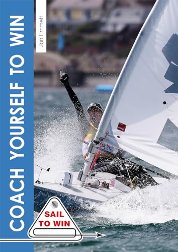 Coach Yourself to Win (Sail to Win, Band 2) von Fernhurst Books