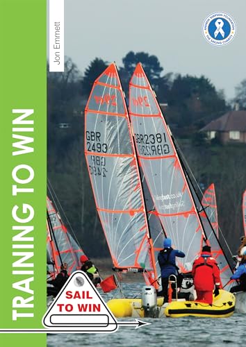 Training to Win: Training Exercises for Solo Boats, Groups and Those with a Coach (Sail to Win) von Fernhurst Books