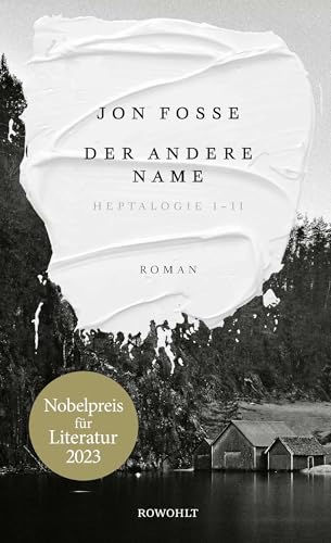 Der andere Name: Heptalogie I - II | Nobelpreis für Literatur 2023