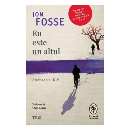 Eu Este Un Altul. Septologie Iii-V
