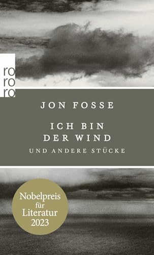 Ich bin der Wind: und andere Stücke | Nobelpreis für Literatur 2023