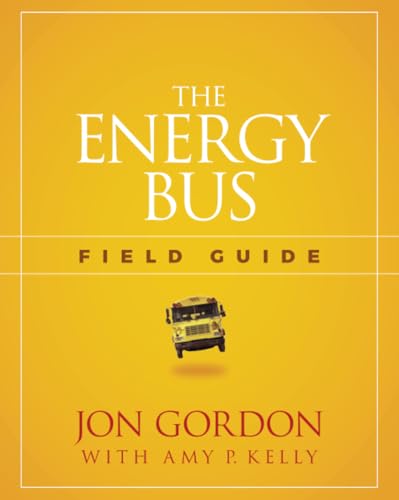 The Energy Bus Field Guide von Wiley