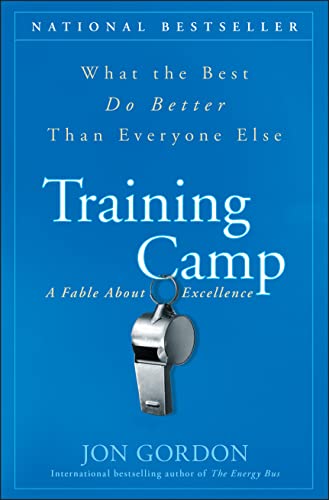 Training Camp: What the Best Do Better Than Everyone Else (Jon Gordon)