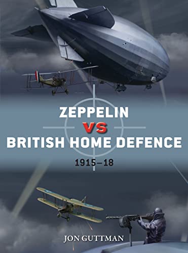 Zeppelin vs British Home Defence 1915–18 (Duel, Band 85) von Bloomsbury