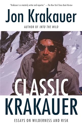 Classic Krakauer: Essays on Wilderness and Risk von Anchor Books