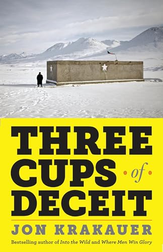 Three Cups of Deceit: How Greg Mortenson, Humanitarian Hero, Lost His Way von Anchor Books