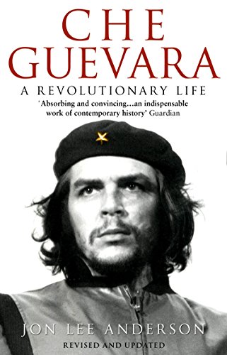 Che Guevara: the definitive portrait of one of the twentieth century's most fascinating historical figures, by critically-acclaimed New York Times journalist Jon Lee Anderson von Bantam