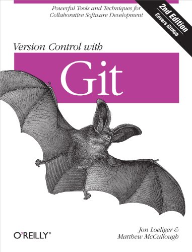 Version Control with Git: Powerful tools and techniques for collaborative software development von O'Reilly Media