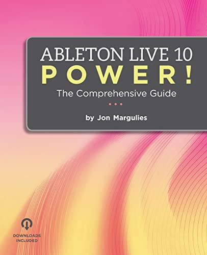 Ableton Live 10 Power!: The Comprehensive Guide von Hobo Technologies