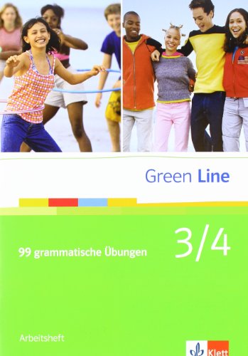 Green Line 3/4: 99 grammatische Übungen mit Lösungen Klassen 7/8 (Green Line. Bundesausgabe ab 2006) Green Line 3/4: 99 grammatische Übungen mit Lösungen Klassen 7/8 (Green Line. Bundesausgabe ab 2006)