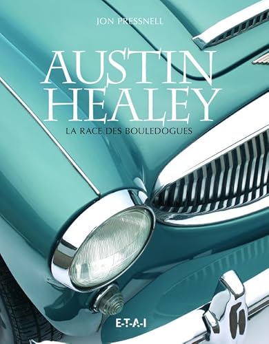 Austin Healey, La Race Des Bouledogues