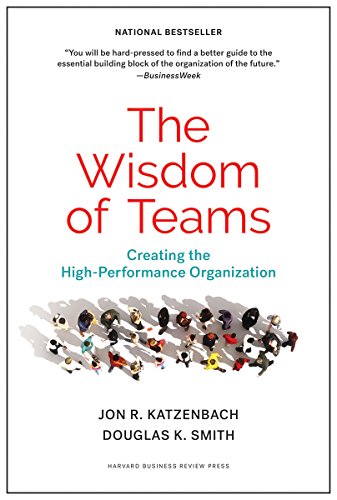 Wisdom of Teams: Creating the High-Performance Organization von Harvard Business Review Press