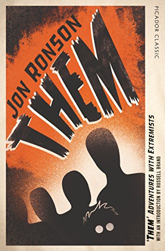 Them: Adventures with Extremists: With an introduction by Russel Brand (Picador Classic) von MACMILLAN