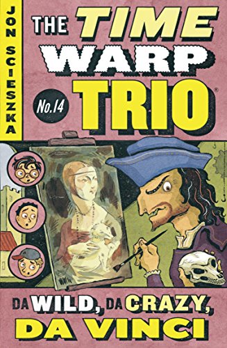 Da Wild, Da Crazy, Da Vinci #14 (Time Warp Trio, Band 14) von Puffin Books