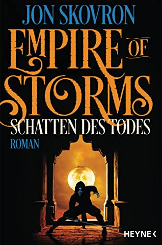 Empire of Storms - Schatten des Todes: Roman (Empire of Storms-Reihe, Band 2)