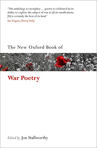 The New Oxford Book of War Poetry (Oxford Books of Prose & Verse) von Oxford University Press