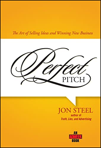 Perfect Pitch: The Art of Selling Ideas and Winning New Business (Adweek Books) von Wiley