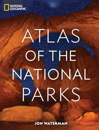 National Geographic Atlas of the National Parks von National Geographic