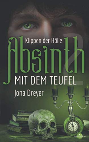 Absinth mit dem Teufel: Klippen der Hölle