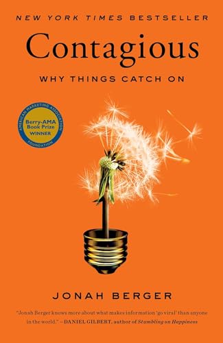 Contagious: Why Things Catch On Contagious: Why Things Catch On