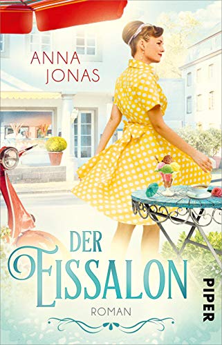 Der Eissalon: Roman | Ein Roman für den Urlaub zum Träumen und Abschalten Der Eissalon: Roman | Ein Roman für den Urlaub zum Träumen und Abschalten