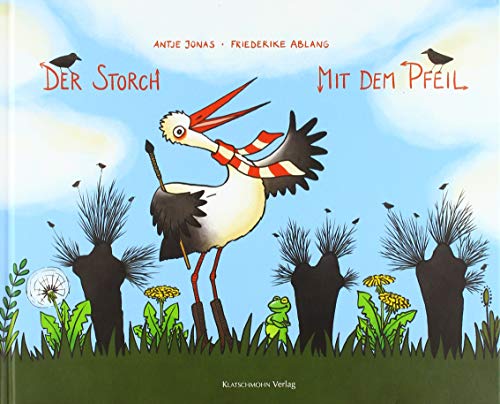Der Storch mit dem Pfeil