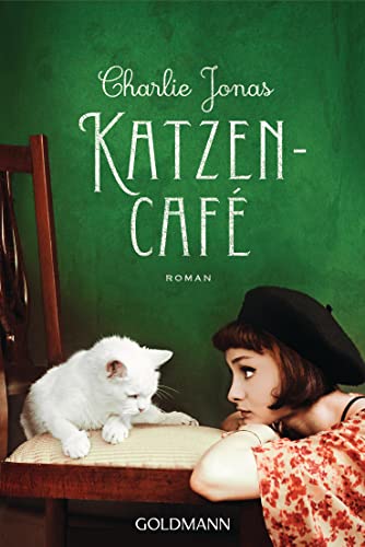 Katzencafé: Roman von Goldmann