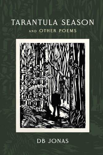 Tarantula Season and Other Poems von Finishing Line Press
