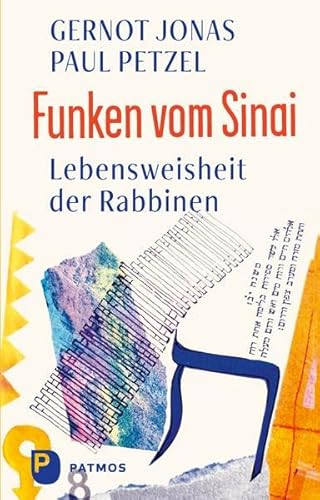 Funken vom Sinai: Lebensweisheit der Rabbinen. Als Christen im jüdischen Lehrhaus